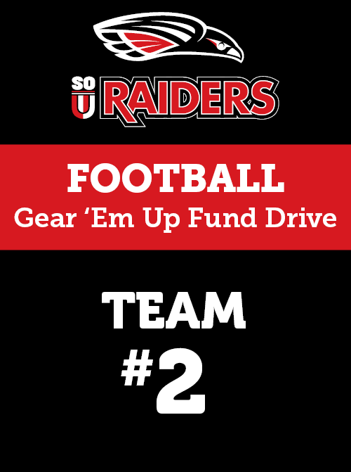 SOU Raiders Football Gear 'Em Up Fund Drive Team #2